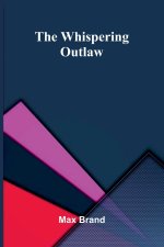 The Whispering Outlaw