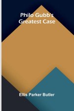 Philo Gubb's Greatest Case