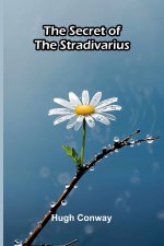 The Secret of the Stradivarius