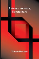 Auteurs, acteurs, spectateurs