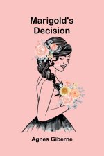 Marigold's decision