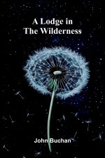 A Lodge in the Wilderness