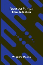 Nuestra Pampa; libro de lectura