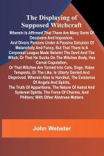 The displaying of supposed witchcraft