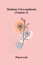 Madame Chrysantheme (Volume 3)