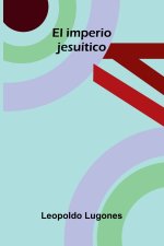 El imperio jesuítico