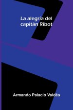 La alegría del capitán Ribot