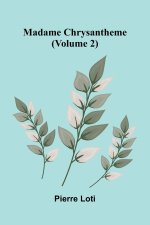 Madame Chrysantheme (Volume 2)