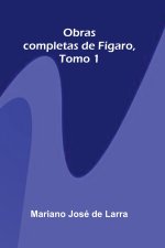 Obras completas de Fígaro, Tomo 1
