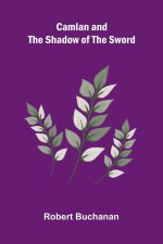 Camlan and The Shadow of the Sword