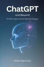 ChatGPT and Beyond