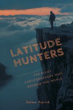 Latitude Hunters