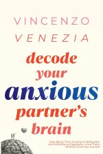 Decode Your Anxious Partner's Brain