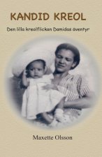 KANDID KREOL Den lilla kreolflickan Damidas äventyr