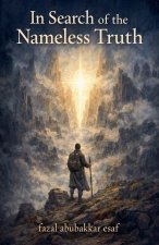 In Search of the Nameless Truth