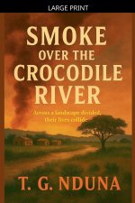 Smoke Over The Crocodile River