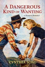 A Dangerous Kind of Wanting