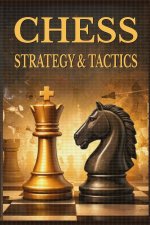 Chess - Strategy & Tactics