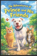 The Adventures of Prince and His Friends