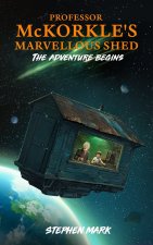 Professor McKorkle's Marvellous Shed