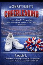 A Complete Guide To Cheerleading