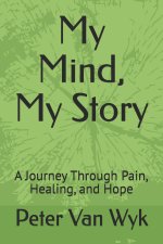 My Mind, My Story