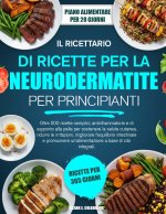 IL NUOVO MANUALE DI RICETTE PER LA NEURODERMATITE PER PRINCIPIANTI