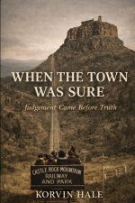When the Town Was Sure