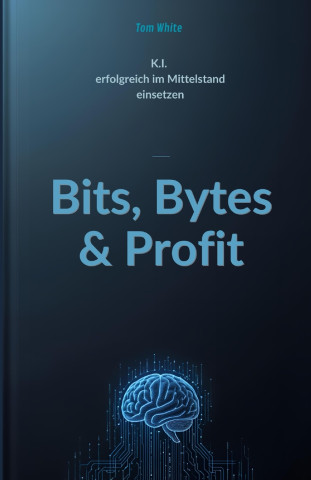 Bits, Bytes & Profit