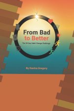 From Bad to Better