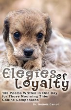 Elegies of Loyalty
