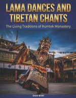 Lama Dances and Tibetan Chants