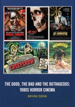 The Good, The Bad, and the Outrageous