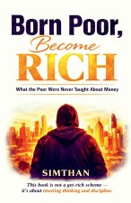 Born Poor, Become Rich