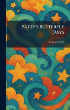 Patty's Butterfly Days