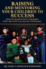 Raising and Mentoring Your Children to Success
