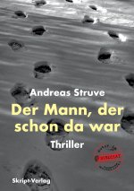 Der Mann, der schon da war