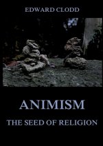 Animism - The Seed Of Religion