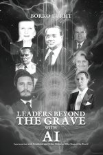 LEADERS BEYOND THE GRAVE WITH AI