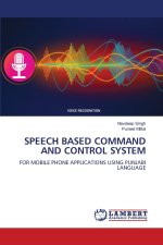 SPEECH BASED COMMAND AND CONTROL SYSTEM