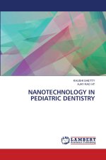 NANOTECHNOLOGY IN PEDIATRIC DENTISTRY