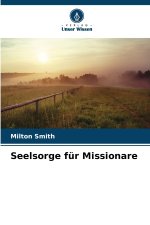 Seelsorge für Missionare