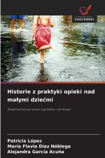 Historie z praktyki opieki nad małymi dziećmi