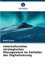 Interkulturelles strategisches Management im Zeitalter der Digitalisierung