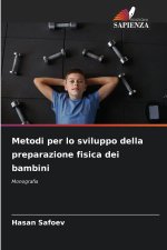 Metodi per lo sviluppo della preparazione fisica dei bambini