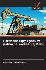 Potencjał ropy i gazu w północno-zachodniej Kenii