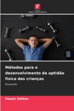 Métodos para o desenvolvimento da aptidão física das crianças