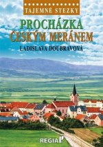 Tajemné stezky - Procházka Českým Meránem