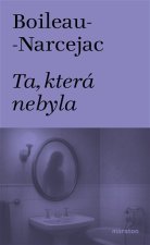 Ta, která nebyla