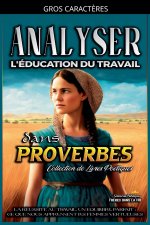 Analyser L'éducation du Travail dans Proverbes